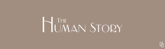 HUMAN STORY